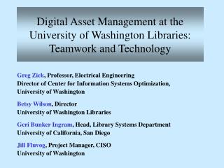 Digital Asset Management at the University of Washington Libraries: Teamwork and Technology