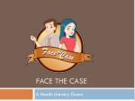Face the Case: A Health Literacy Game for Future Healthcare Professionals - slide 1