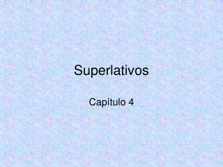 superlativos