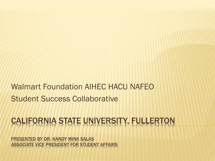 walmart foundation aihec hacu nafeo student success collaborative