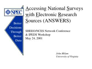 A ccessing National S urveys w ith E lectronic R esearch S ources (ANSWERS)