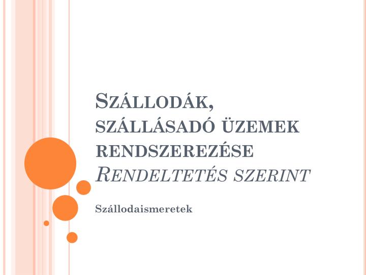 sz llod k sz ll sad zemek rendszerez se rendeltet s szerint