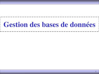 gestion des bases de donn es