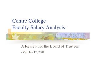 Centre College Faculty Salary Analysis: