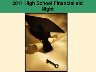 2011 High School Financial aid Night