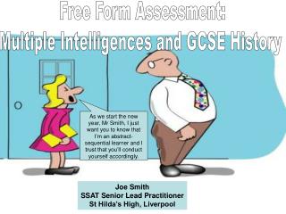 Free Form Assessment: Multiple Intelligences and GCSE History