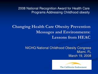 Changing Health Care Obesity Prevention Messages and Environments: Lessons from HEAC
