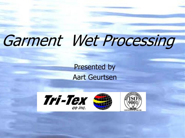 garment wet processing