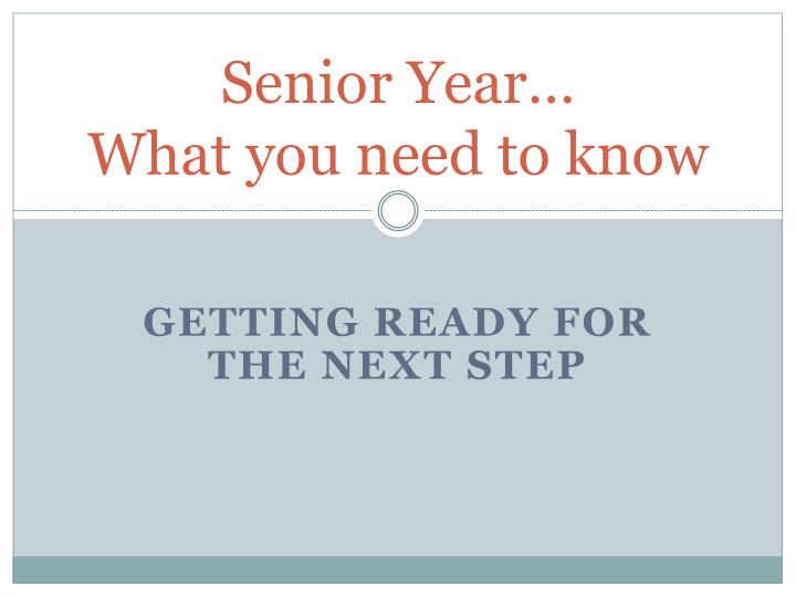 senior year what you need to know