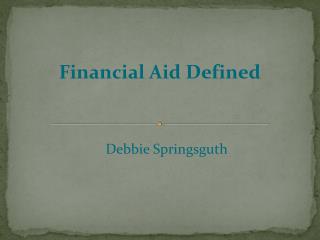 Financial Aid Defined