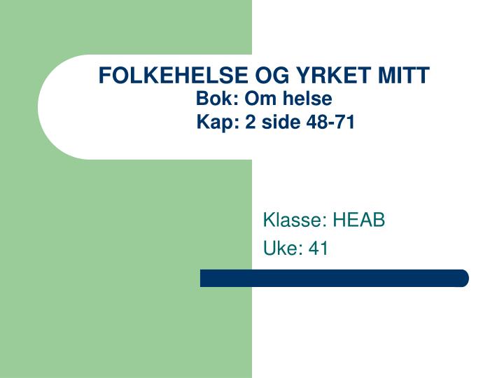 folkehelse og yrket mitt bok om helse kap 2 side 48 71