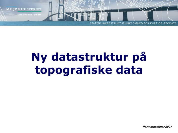 ny datastruktur p topografiske data