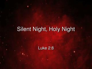 Silent Night, Holy Night