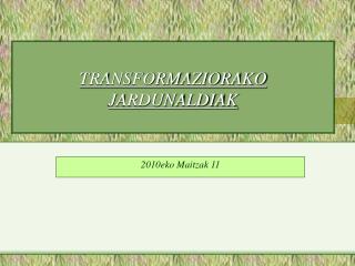 transformaziorako jardunaldiak