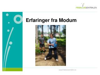 erfaringer fra modum