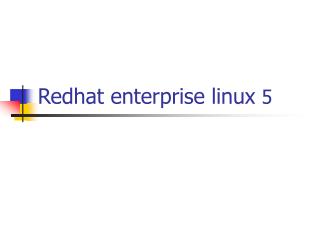 Redhat enterprise linux 5