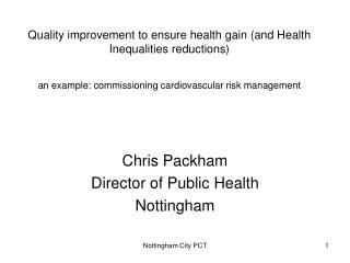 Chris Packham Director of Public Health Nottingham