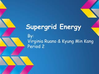 Supergrid Energy