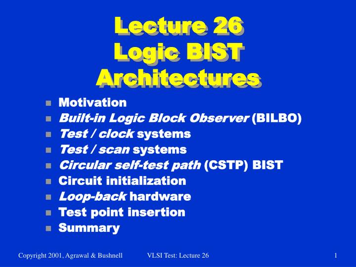 lecture 26 logic bist architectures