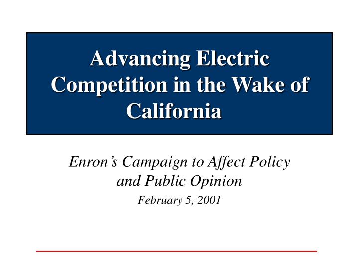 advancing electric competition in the wake of california