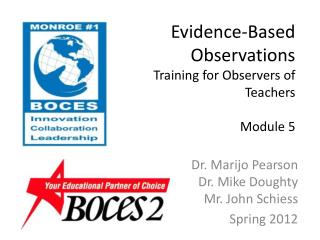 Evidence-Based Observations Training for Observers of Teachers Module 5