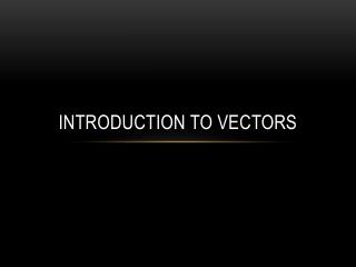 introduction to vectors