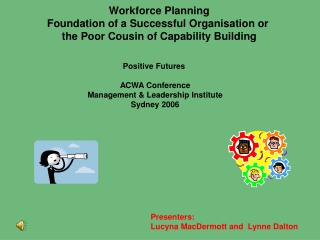 Workforce Planning Foundation of a Successful Organisation or