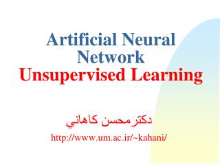 Artificial Neural Network Unsupervised Learning