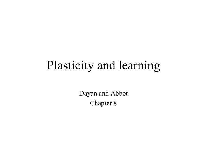 plasticity and learning