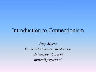 Introduction to Connectionism