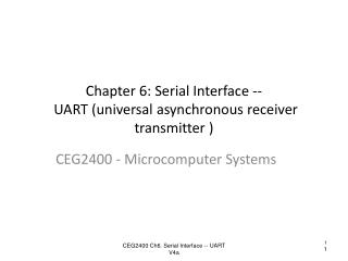 Chapter 6: Serial Interface -- UART ( universal asynchronous receiver transmitter )