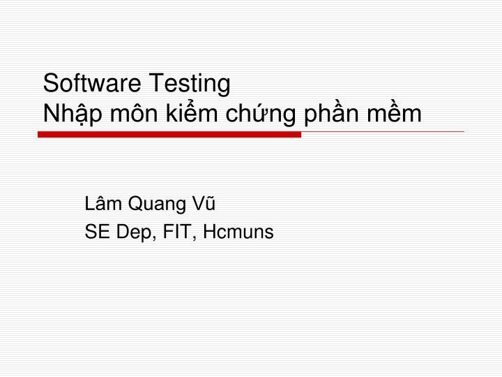 software testing nh p m n ki m ch ng ph n m m