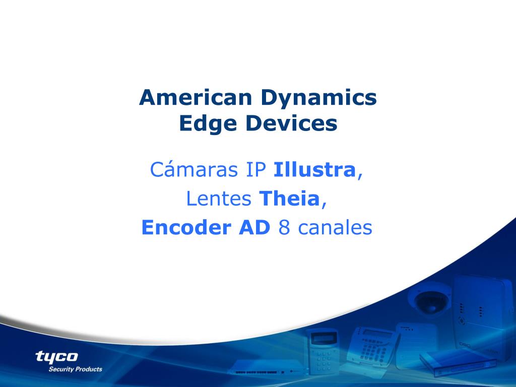 PPT - American Dynamics Edge Devices PowerPoint Presentation, free ...