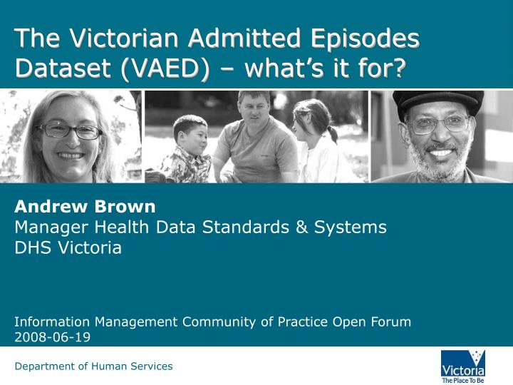 the victorian admitted episodes dataset vaed what s it for