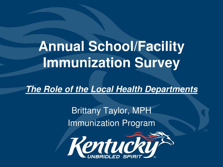 annual school facility immunization survey the role of the local health departments