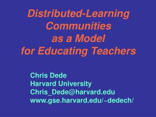 Distributed-Learning Communities as a Model for Educating Teachers
