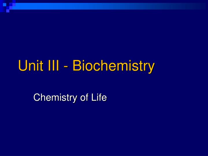 unit iii biochemistry