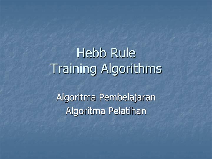 hebb rule training algorithms