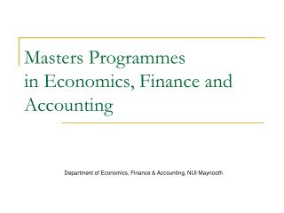 Masters Programmes in Economics, Finance and Accounting