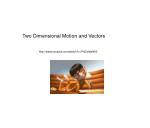 Two Dimensional Motion and Vectors - slide 1