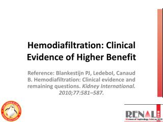 Hemodiafiltration: Clinical Evidence of Higher Benefit