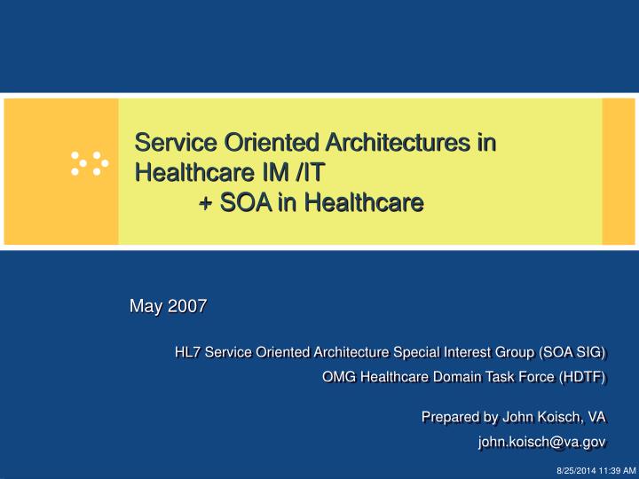 service oriented architectures in healthcare im it soa in healthcare