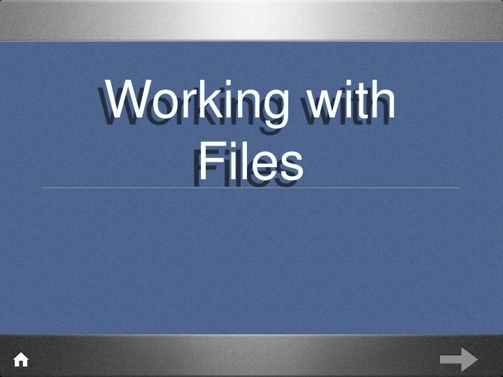 working with files