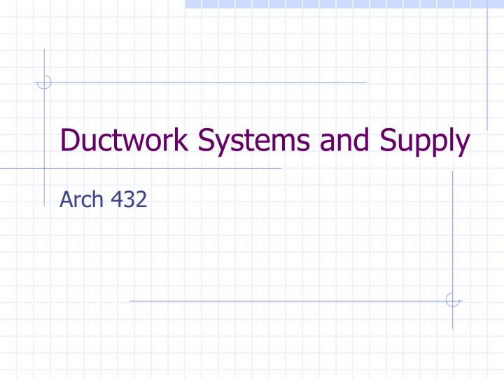 ductwork systems and supply