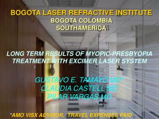 BOGOTA LASER REFRACTIVE INSTITUTE BOGOTA COLOMBIA SOUTHAMERICA
