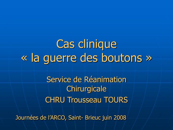 cas clinique la guerre des boutons