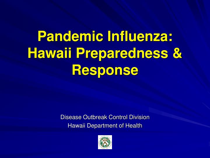 pandemic influenza hawaii preparedness response