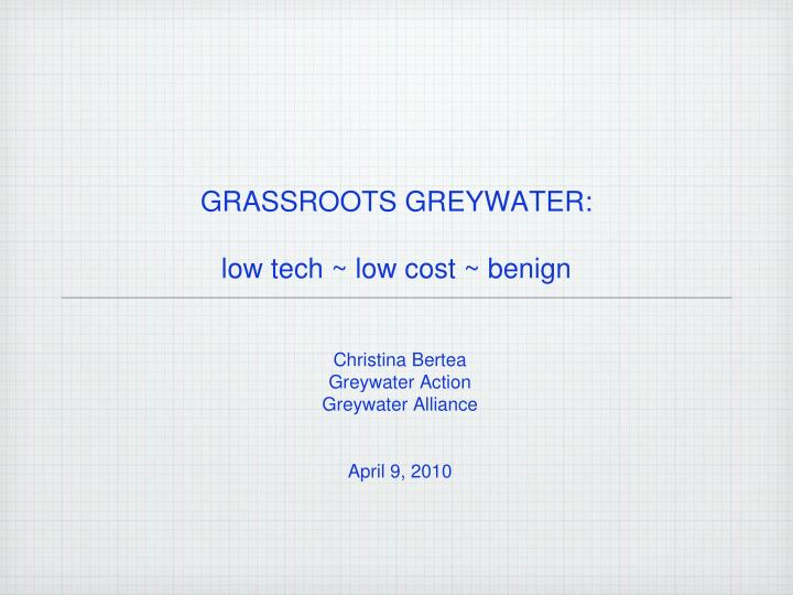 grassroots greywater low tech low cost benign