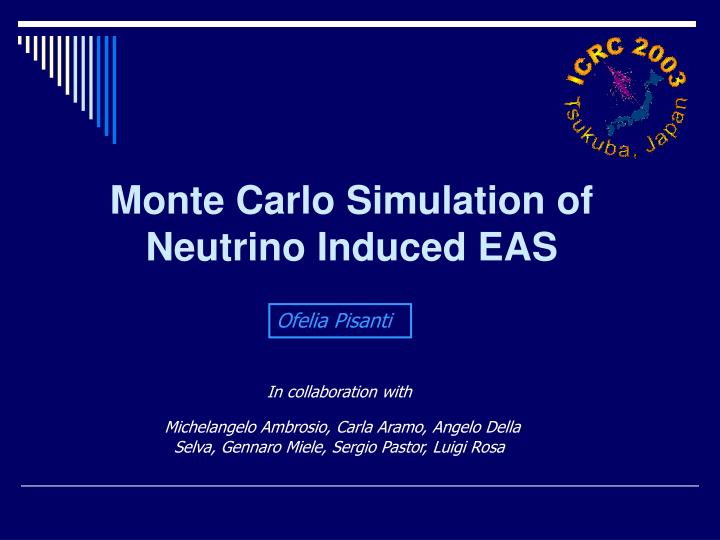 monte carlo simulation of neutrino induced eas
