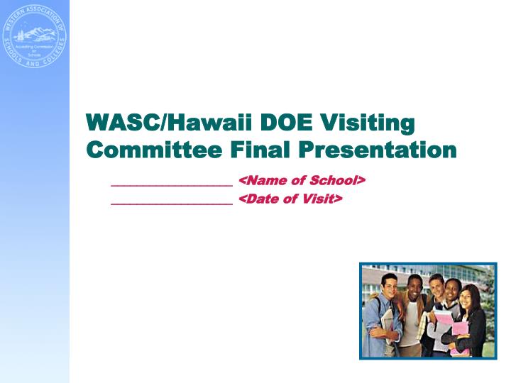 wasc hawaii doe visiting committee final presentation